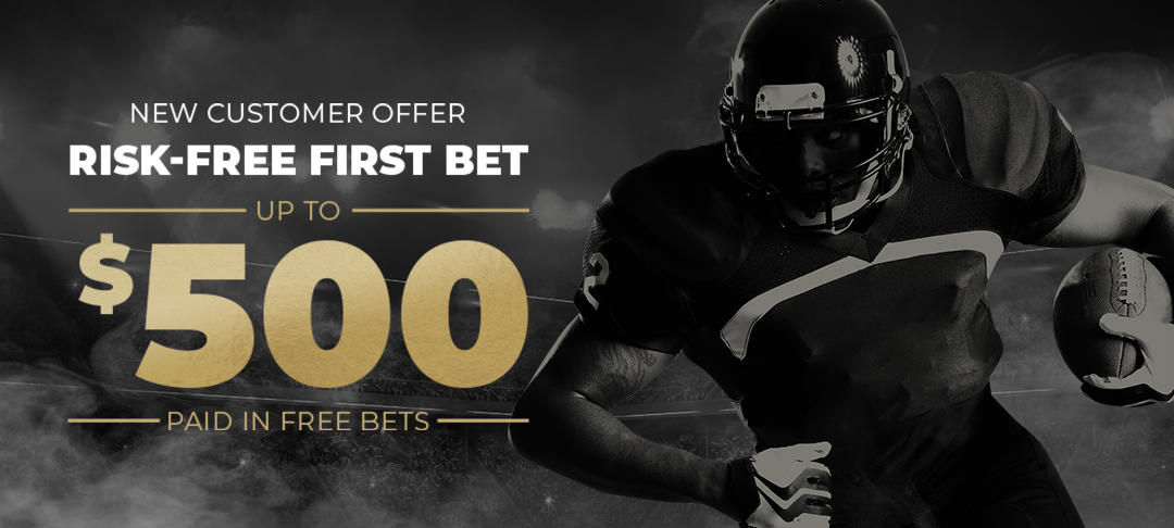 PLACE A RISK-FREE BET UP TO $500!
